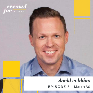 Created For Podcast Episode with David Robbins