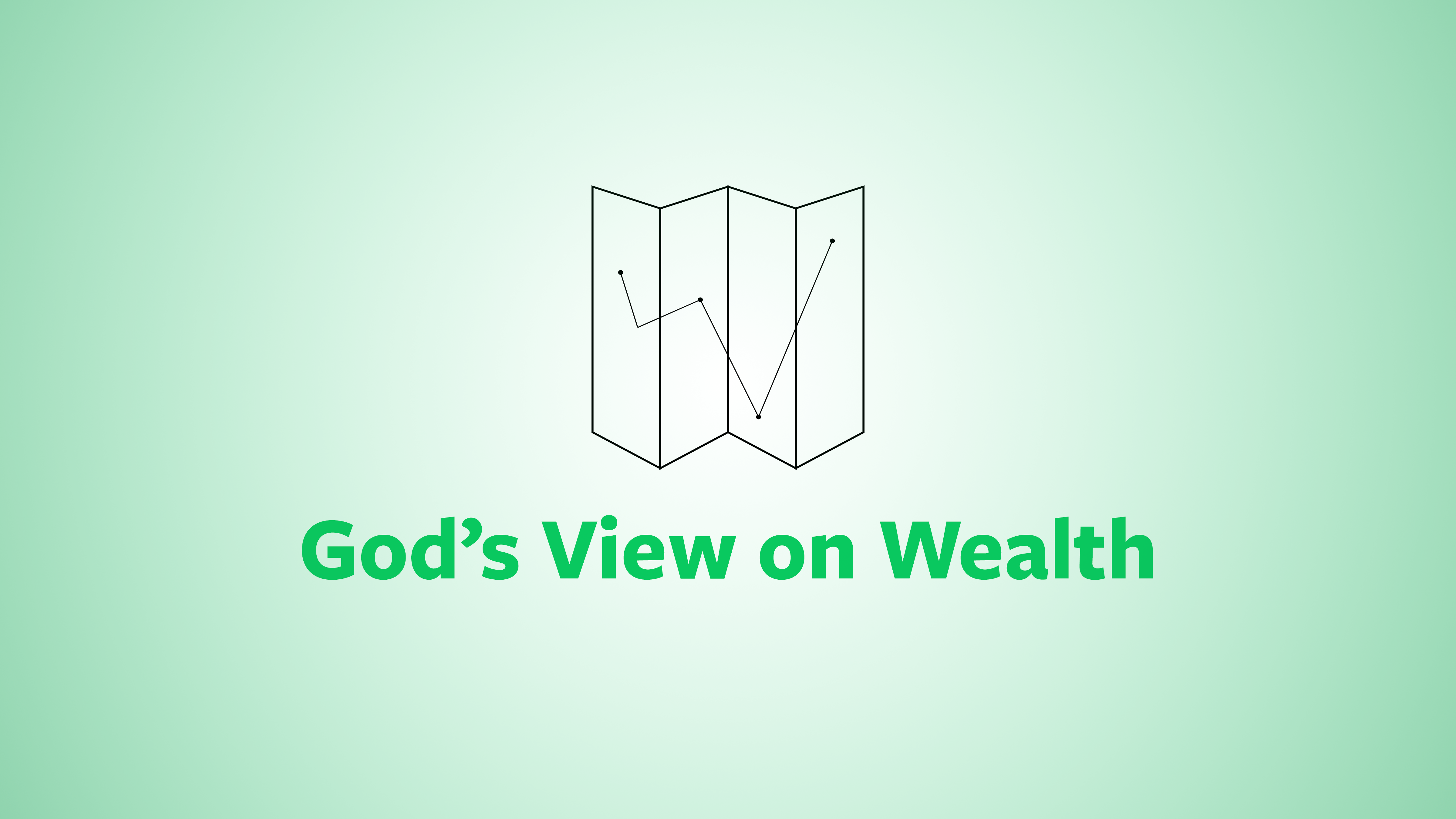God's View on Wealth