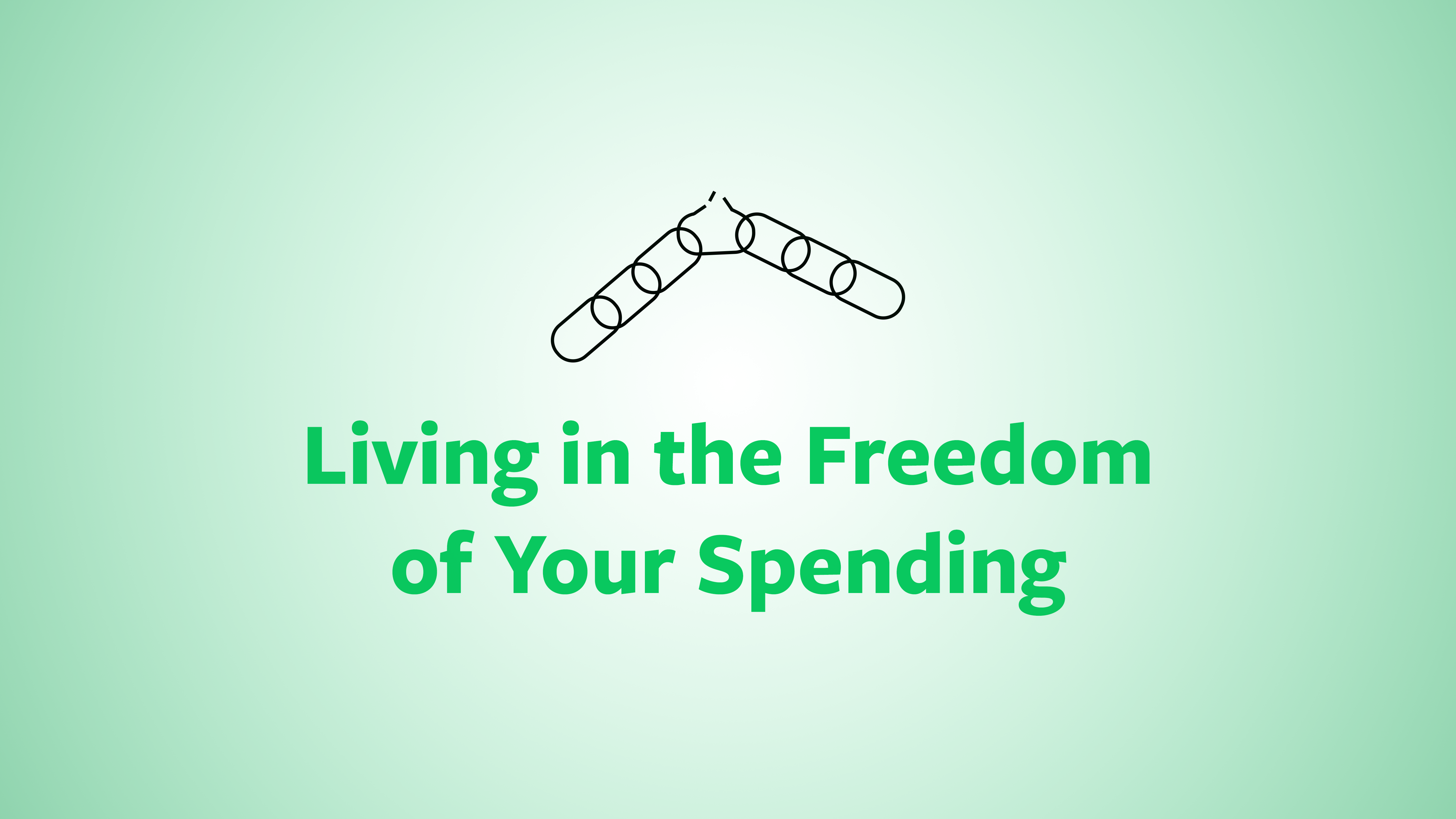 Living in the Freedom of Your Spending