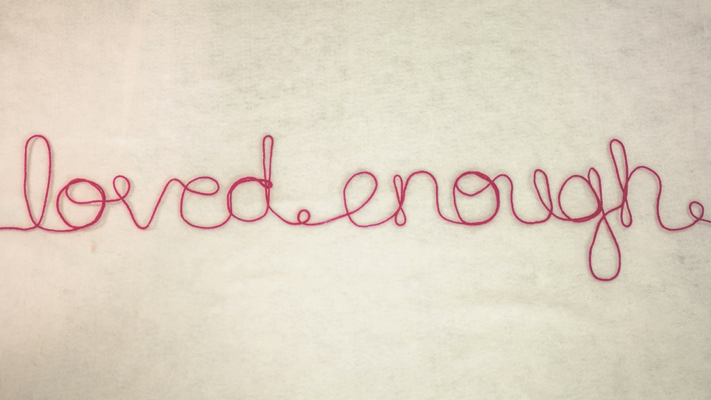 Do You Believe You're Loved Enough?