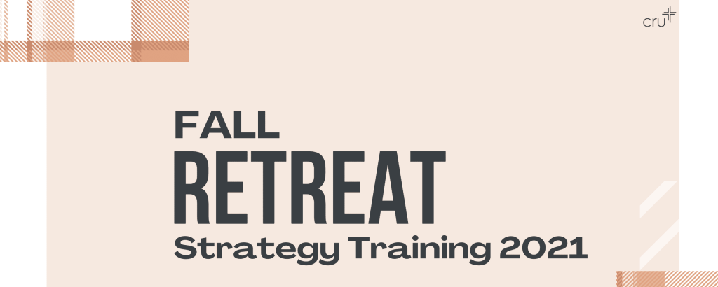Fall Retreat Strategy Training 2021 Fall Retreat Strategy Training 2021