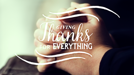 How Do I Give Thanks Even in Suffering?