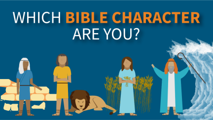 Which Bible Character Are You?
