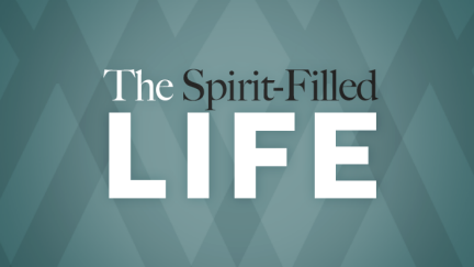 The Spirit-Filled Life